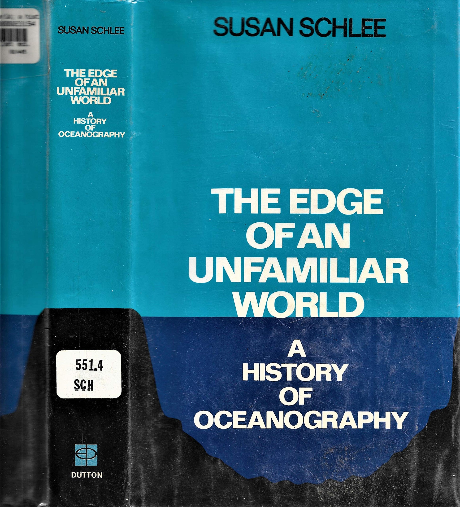The edge of an unfamiliar world; a history of oceanography used book depot