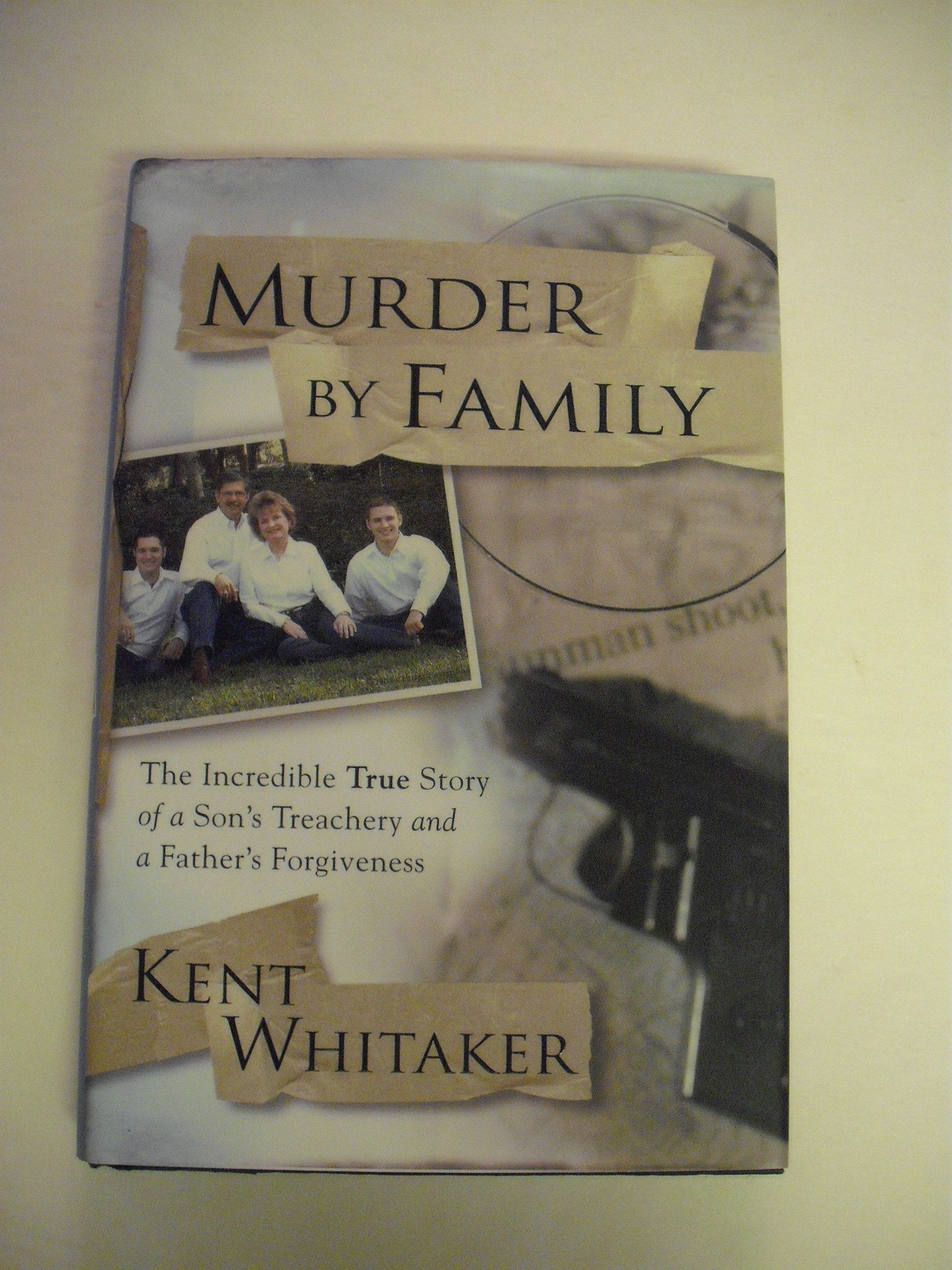 Murder by Family: The Incredible True Story of a Son's Treachery and a Father's Forgiveness used book depot