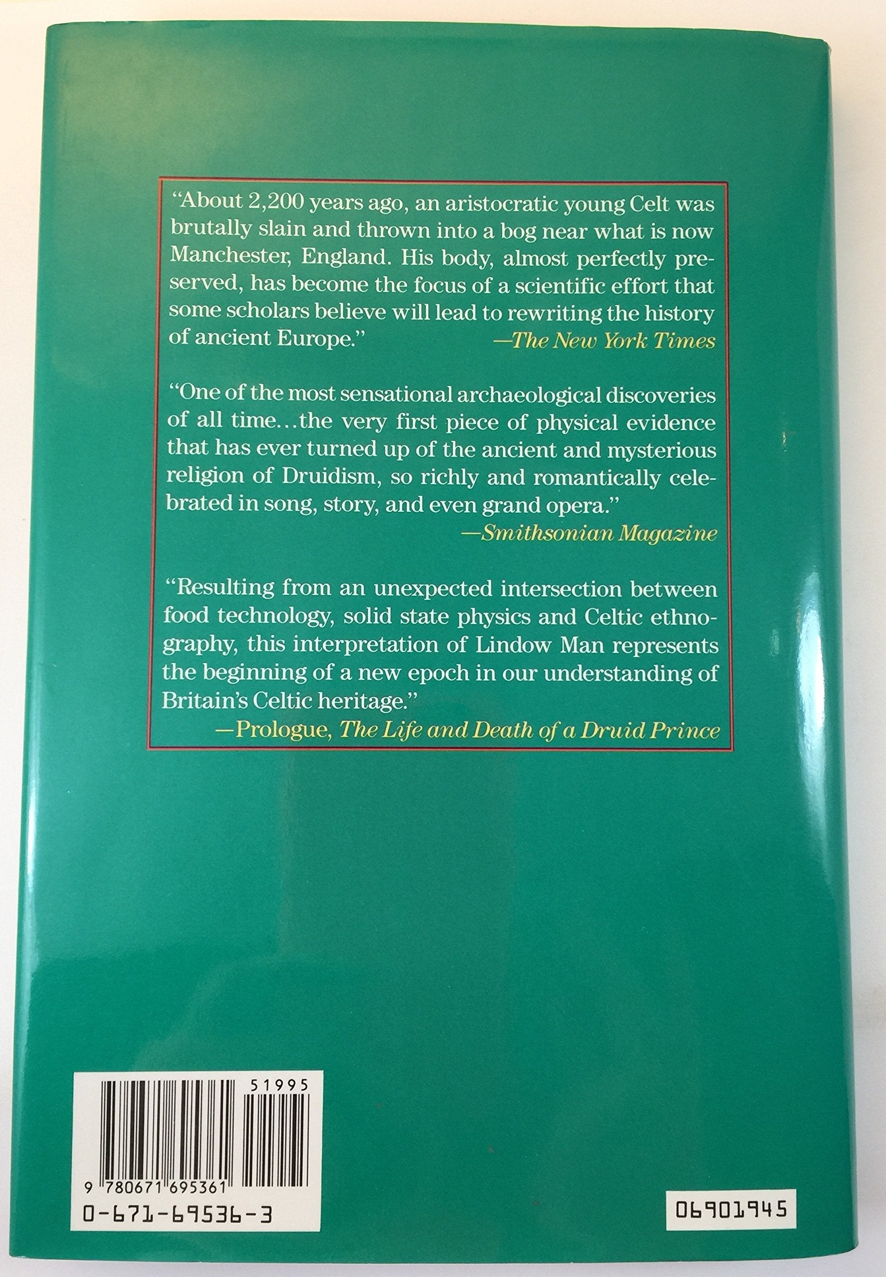 The Life and Death of a Druid Prince: The Story of Lindow Man an Archaeological Sensation used book depot