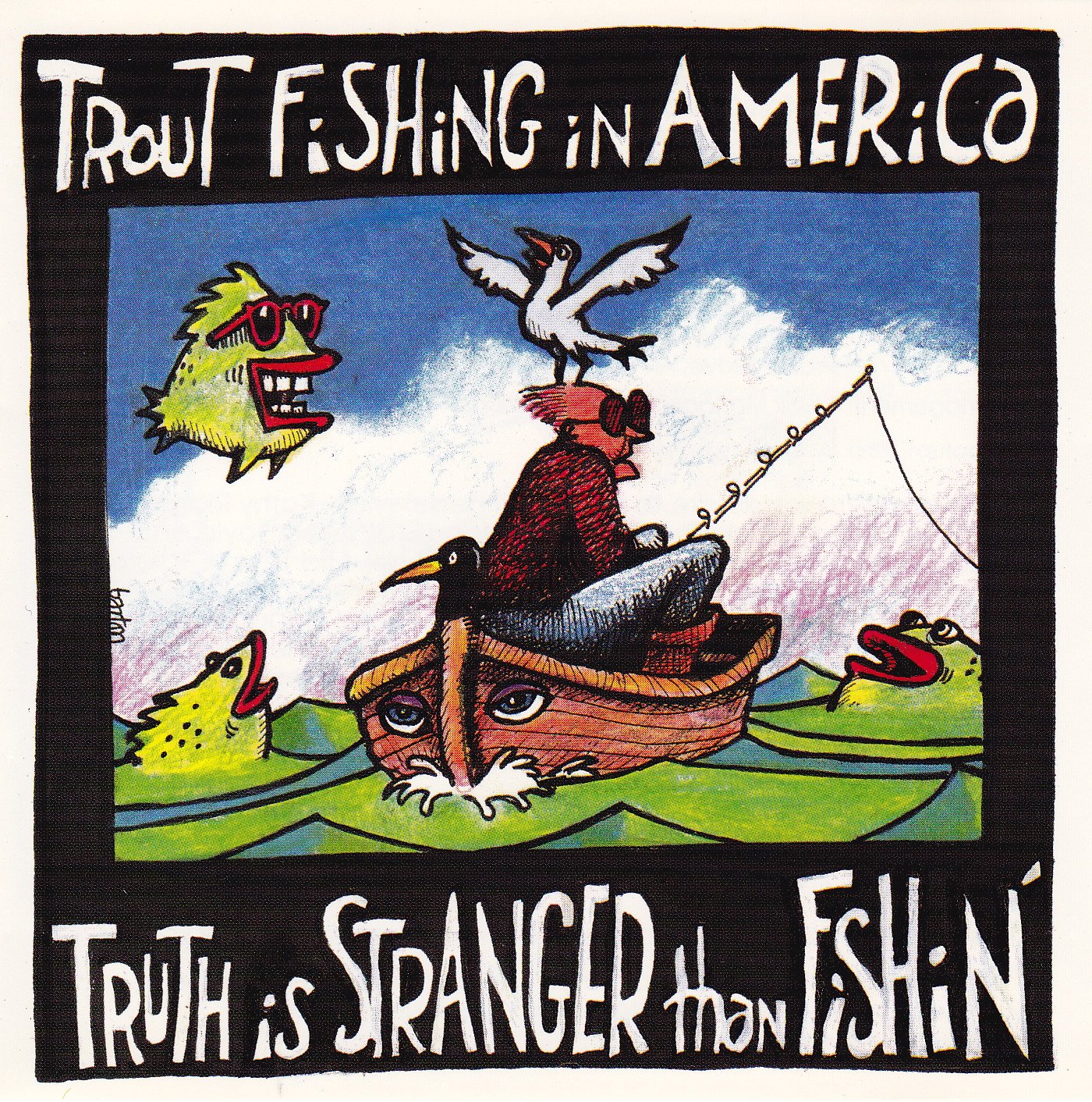 Truth Is Stranger Than Fishin