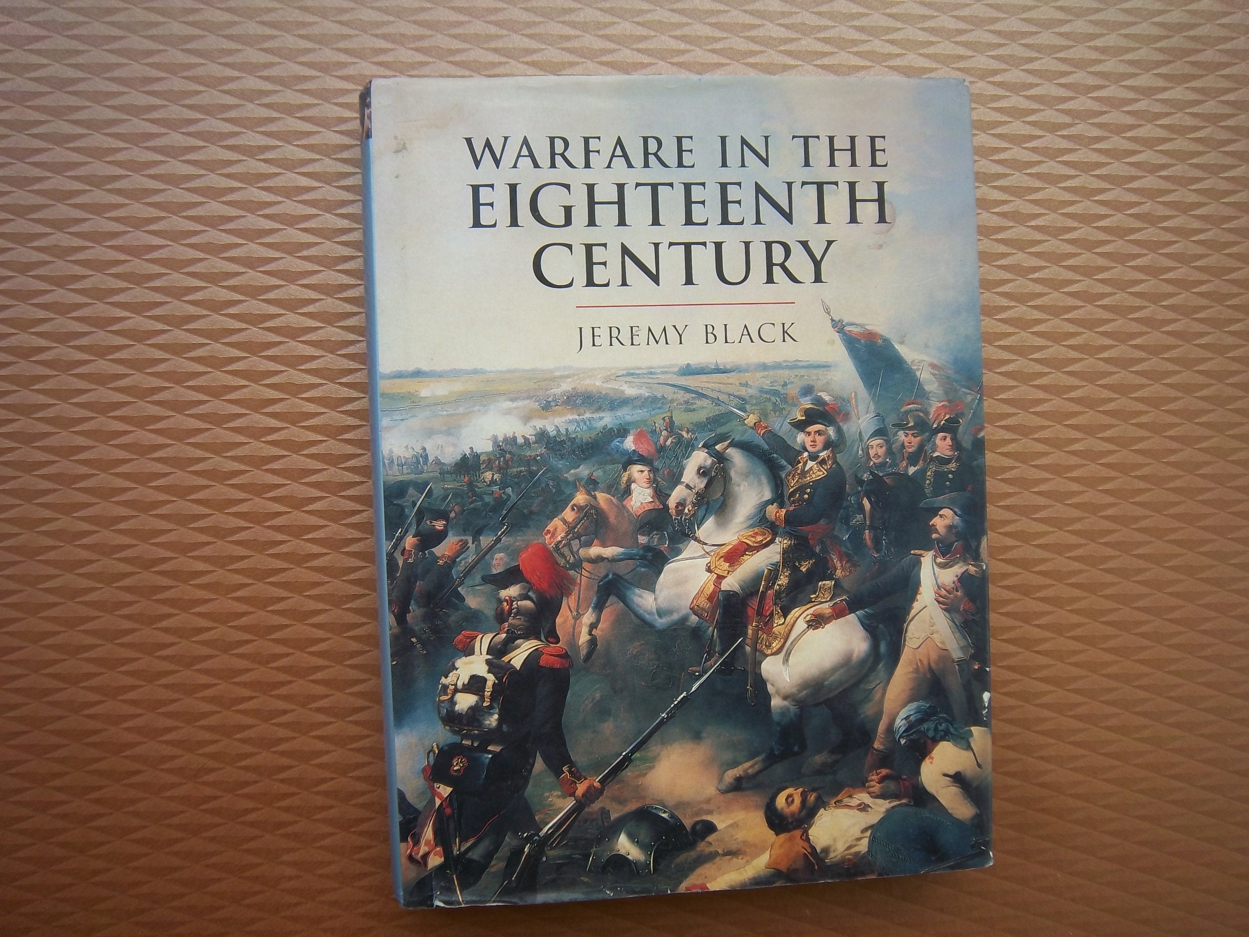 Warfare in the Eighteenth Century (History of Warfare)