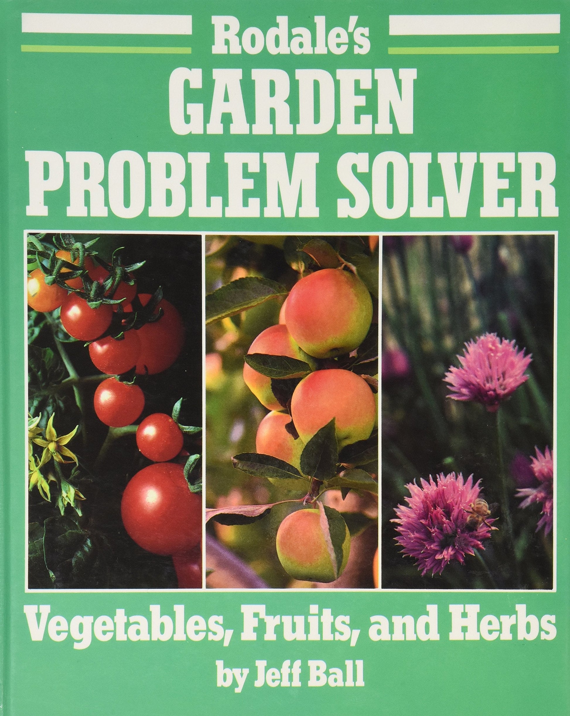 Rodale's Garden Problem Solver: Vegetables, Fruits, and Herbs used book depot