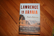Lawrence in Arabia: War, Deceit, Imperial Folly and the Making of the Modern Middle East (ALA Notable Books for Adults) used book depot