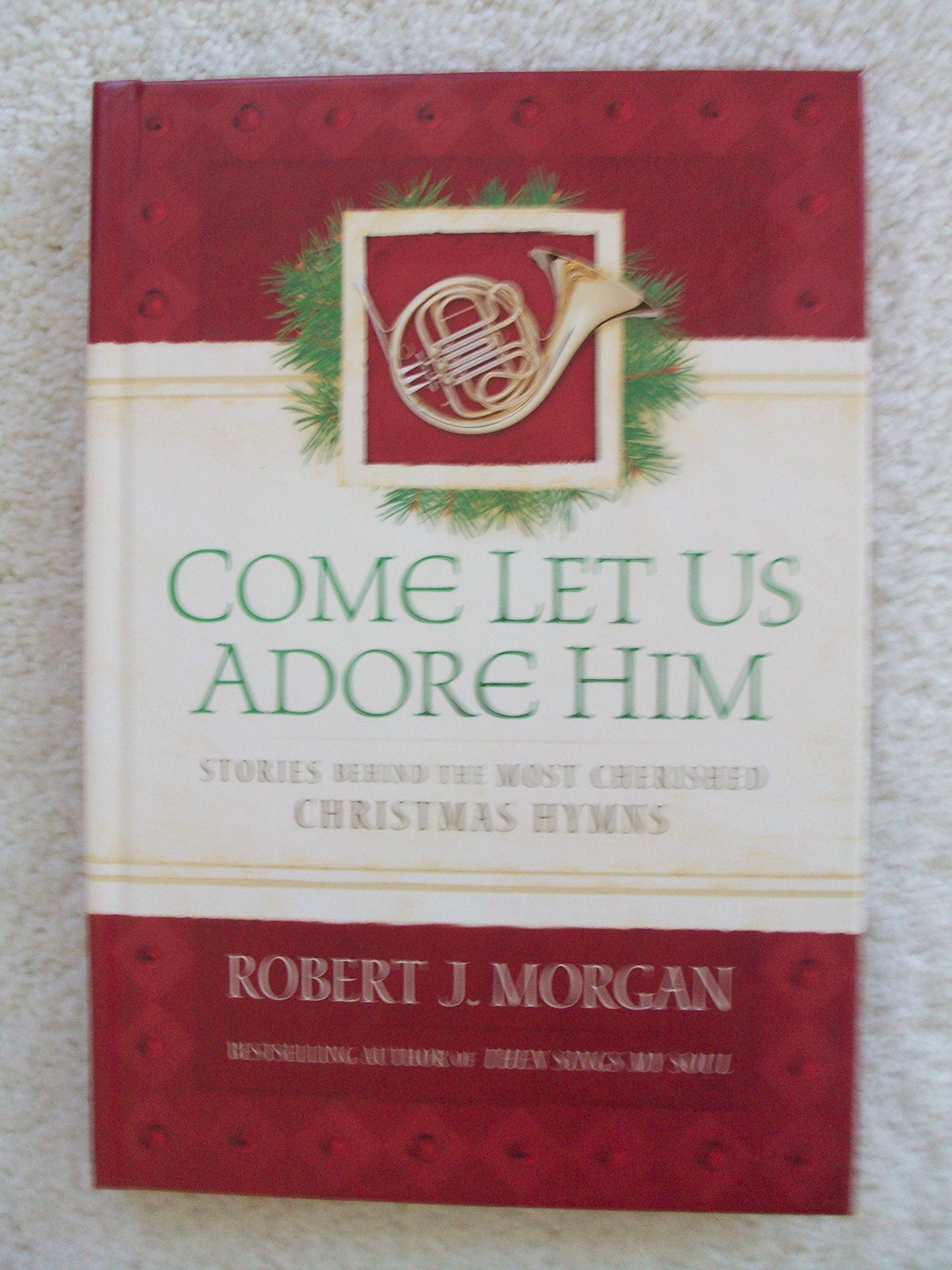 Come Let Us Adore Him used book depot