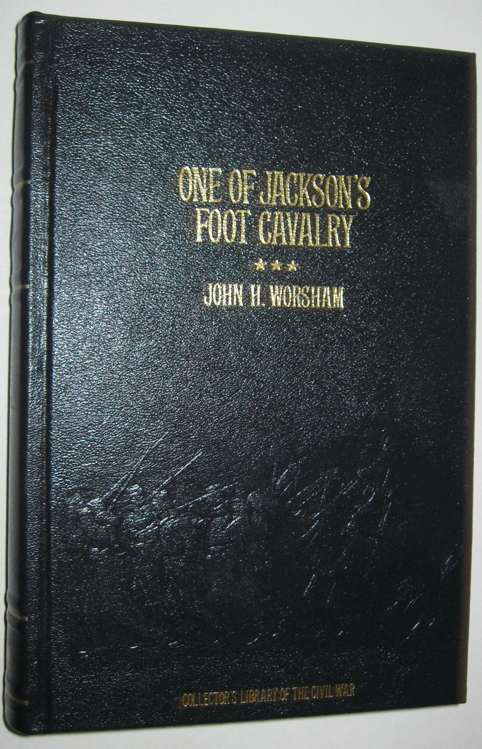 One of Jackson's Foot Cavalry: His Experience and What He Saw During the War, 1861-1865 - Collector's Library of the Civil War used book depot