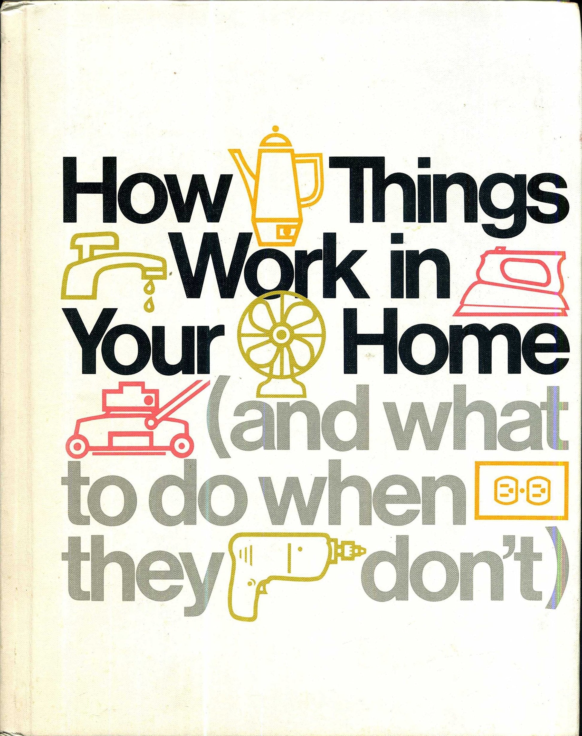 How Things Work In Your Home and What to Do When They Don't used book depot