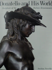 Donatello and His World: Sculpture of the Italian Renaissance used book depot