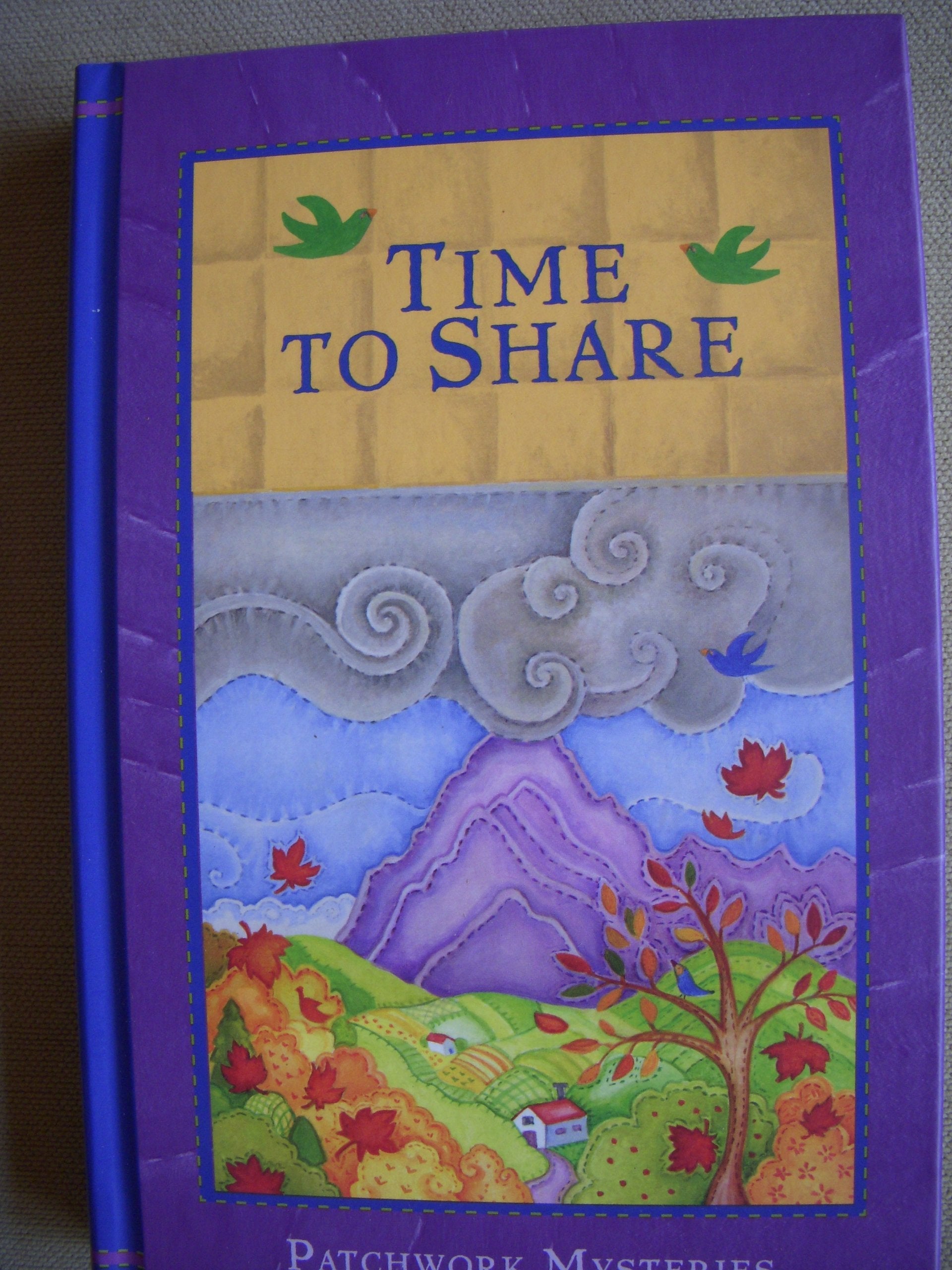 Time To Share (Patchwork Mysteries, Volume 2) used book depot