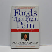 Foods That Fight Pain: Revolutionary New Strategies for Maximum Pain Relief used book depot