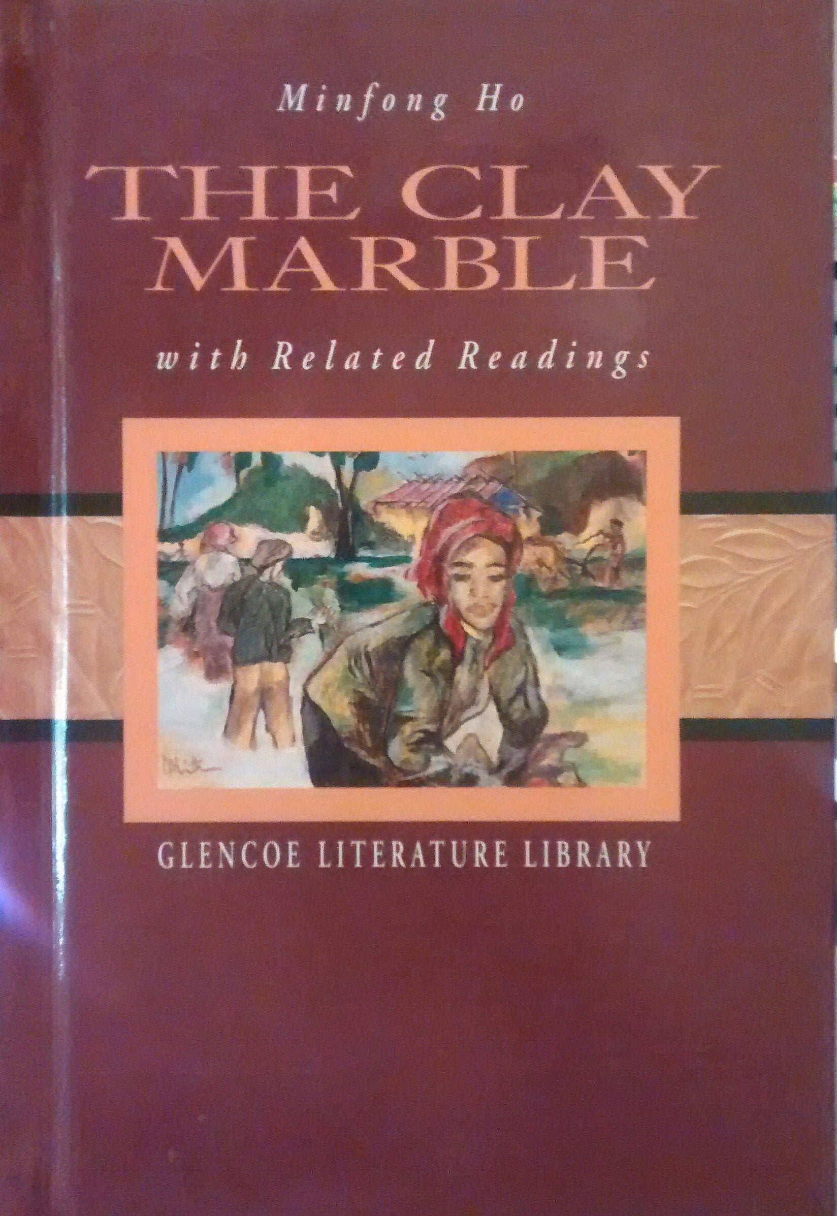 The Clay Marble with Related Readings (Glencoe Literature Library) used book depot