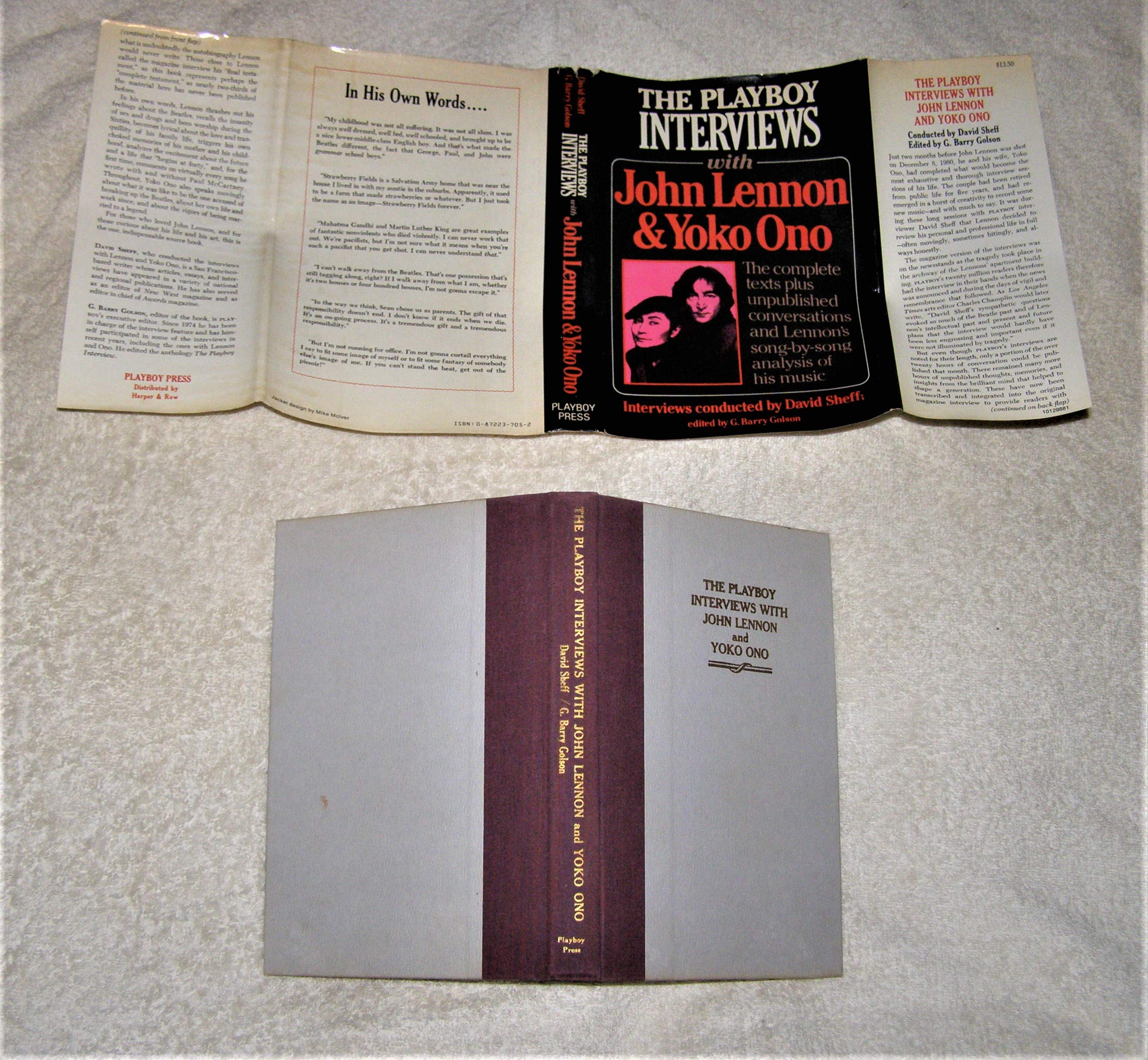 The Playboy Interviews With John Lennon and Yoko Ono: The complete texts plus unpublished conversations and Lennon's song-by-song analysis of his music