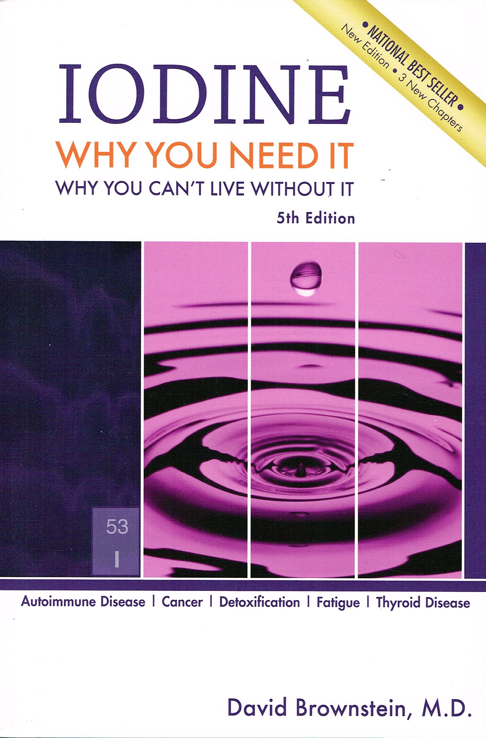 Iodine: Why You Need It, Why You Can't Live Without It used book depot