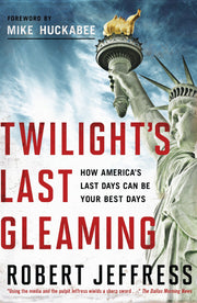 Twilight's Last Gleaming: How America's Last Days Can Be Your Best Days used book depot