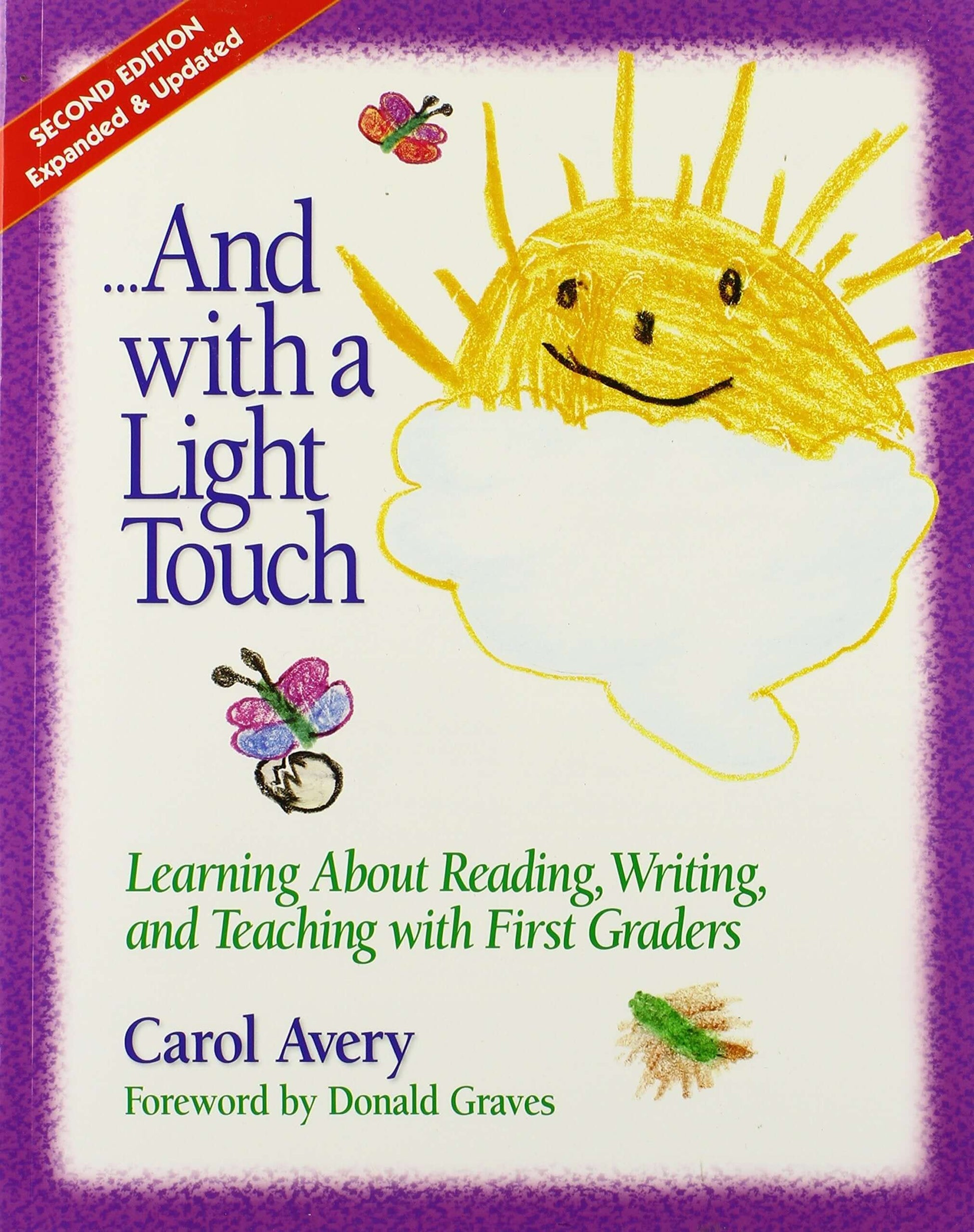...And with a Light Touch: Learning about Reading, Writing, and Teaching with First Graders, 2nd Edition, Revised & Enlarged used book depot