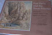 Fort Davis and the Texas Frontier: Paintings: From the Collections of the Rochester Historical Society, Rush Rhees Library of the University of ... and Science Center, Kennedy Galleries, Inc. used book depot
