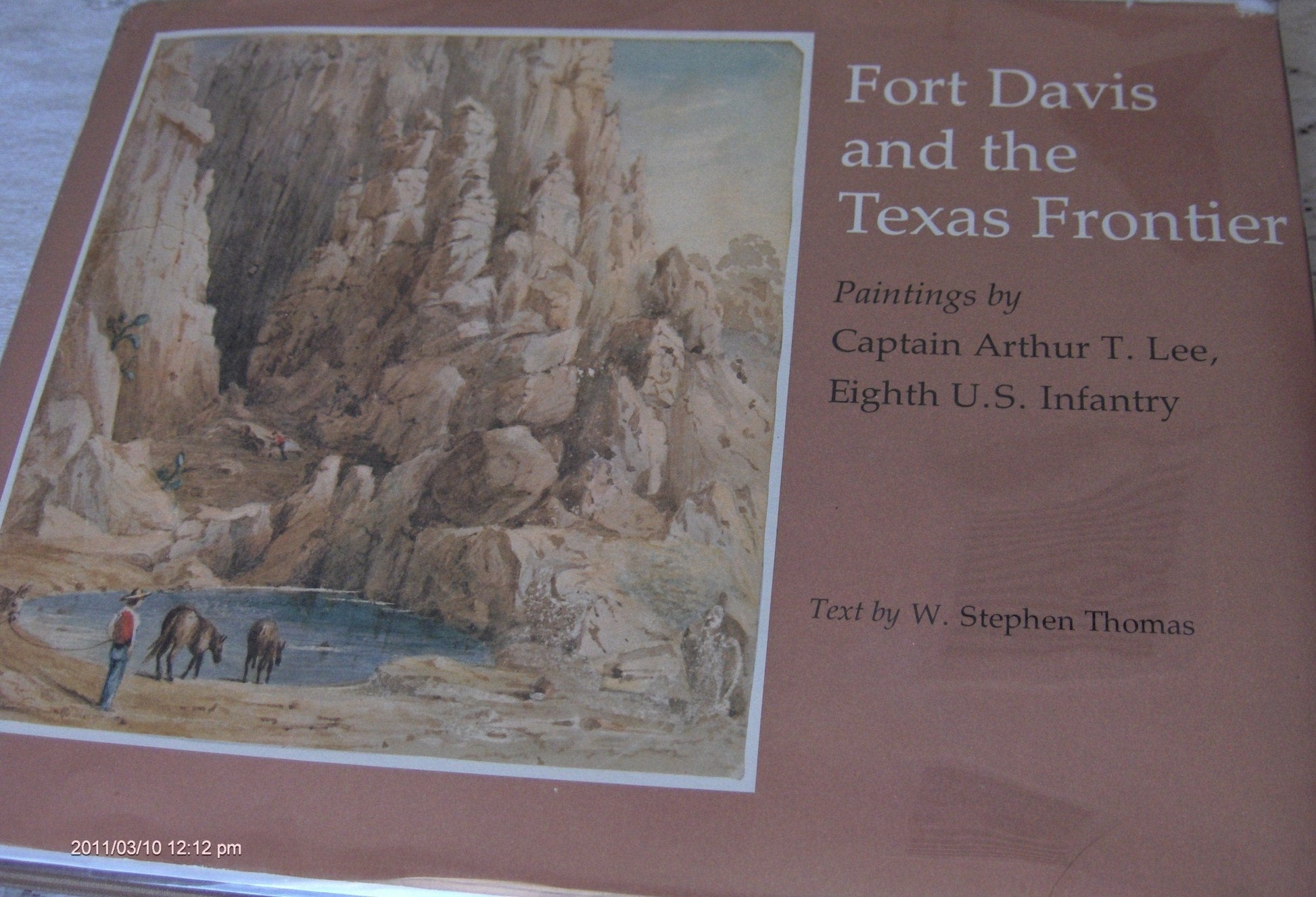 Fort Davis and the Texas Frontier: Paintings: From the Collections of the Rochester Historical Society, Rush Rhees Library of the University of ... and Science Center, Kennedy Galleries, Inc. used book depot