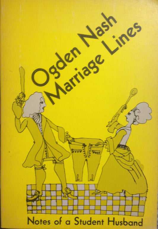 Marriage Lines Notes of a Student Husband [Paperback] NASH OGDEN and SELTZER ISADORE