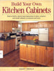 Build Your Own Kitchen Cabinets [Paperback] Danny Rubie