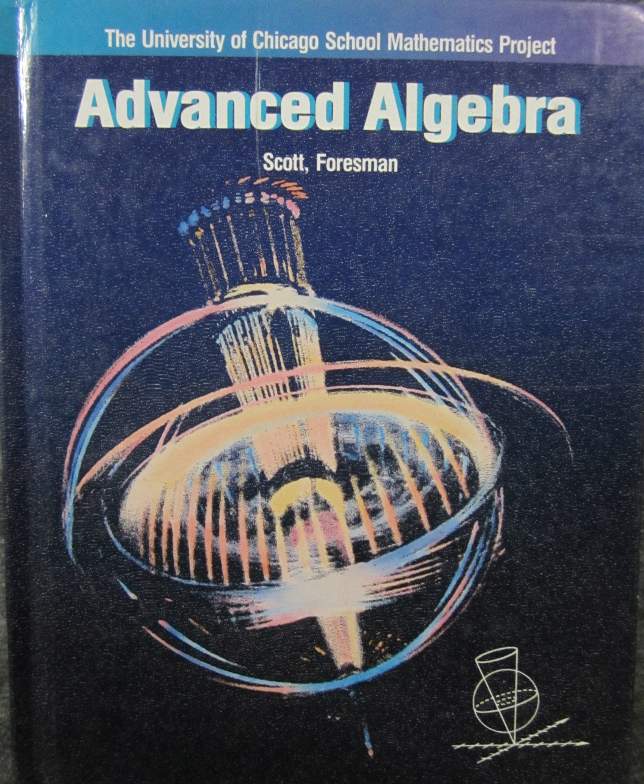 Advanced Algebra (Univ of Chicago School Math Project Ser) used book depot
