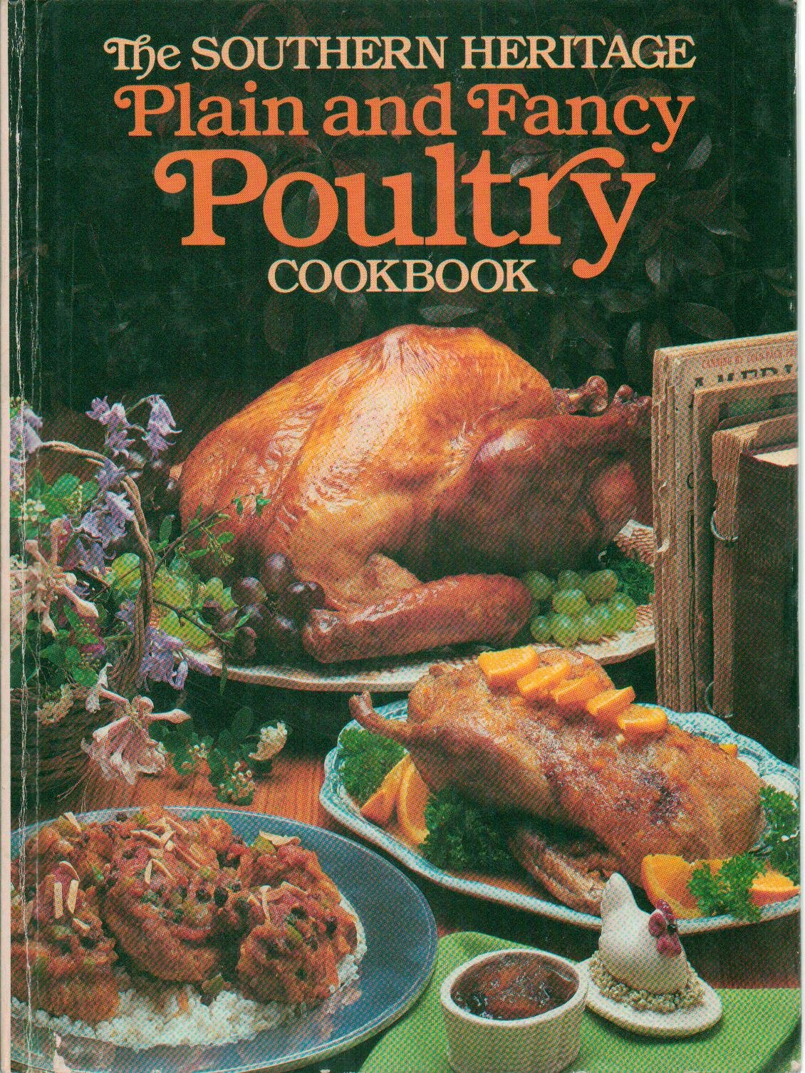 The Souther Heritage Plain and Fancy Poultry Cookbook (The Southern Heritage Cookbook Library) used book depot