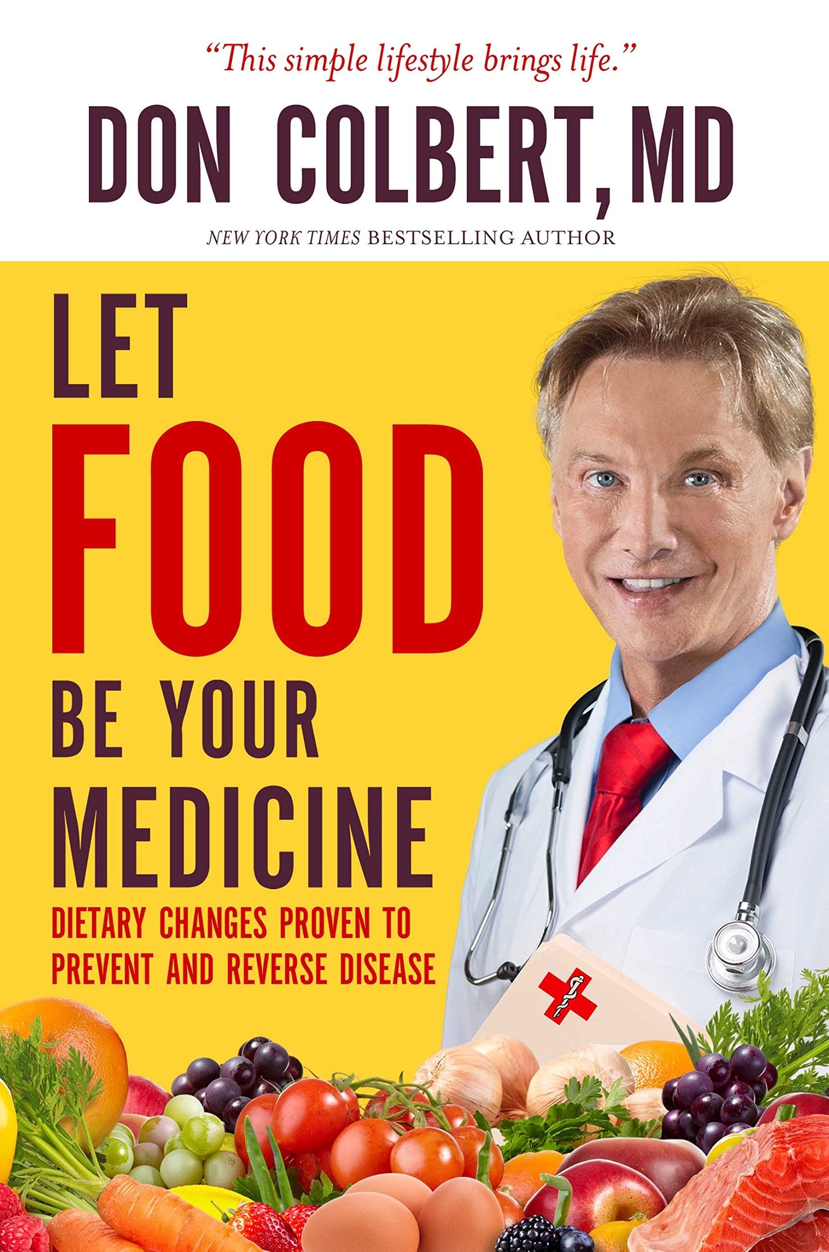 Let Food Be Your Medicine: Dietary Changes Proven to Prevent and Reverse Disease used book depot