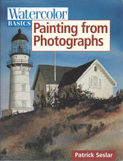 Painting From Photographs (Watercolor Basics) used book depot