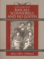 Colorado Rascals, Scoundrels, and No Goods of Breckenridge, Frisco, Dillon, Keystone and Silverthorne used book depot