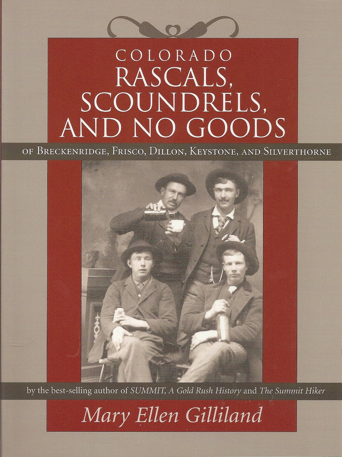 Colorado Rascals, Scoundrels, and No Goods of Breckenridge, Frisco, Dillon, Keystone and Silverthorne used book depot