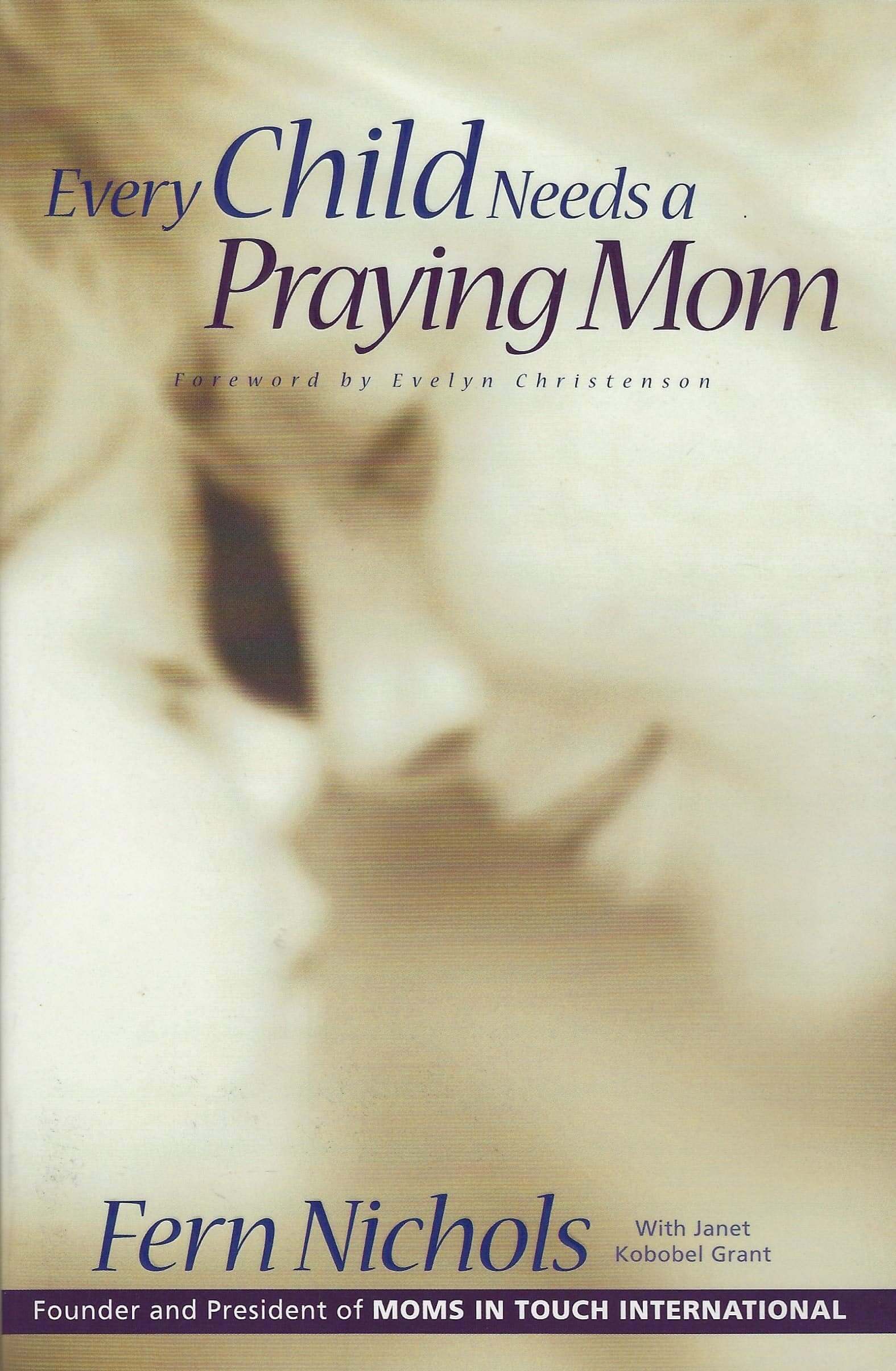Every Child Needs a Praying Mom used book depot