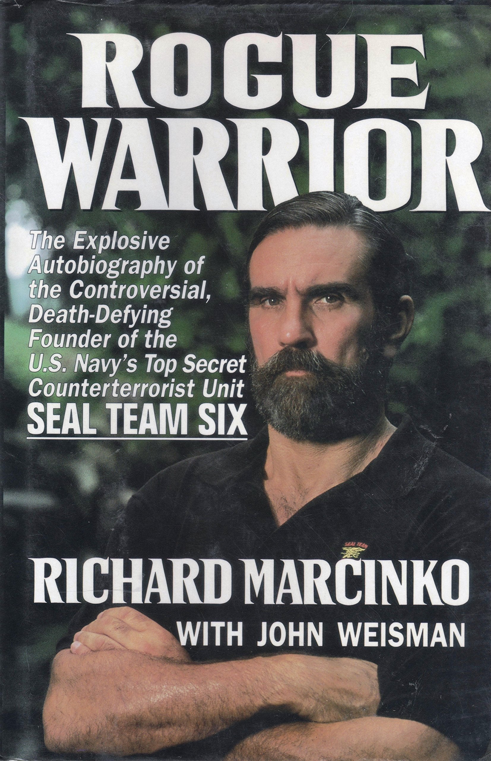 Rogue Warrior: The Explosive Autobiography of the Controversial Death-Defying Founder of the U.S. Navy's Top Secret Counterterrorist Unit- Seal Team Six used book depot