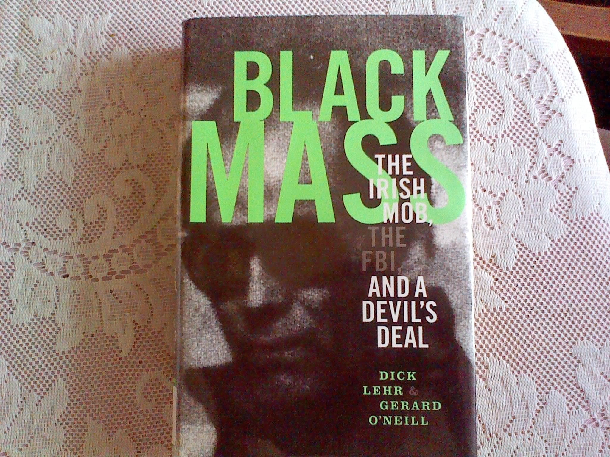 Black Mass: The Irish Mob, The FBI and A Devil's Deal used book depot