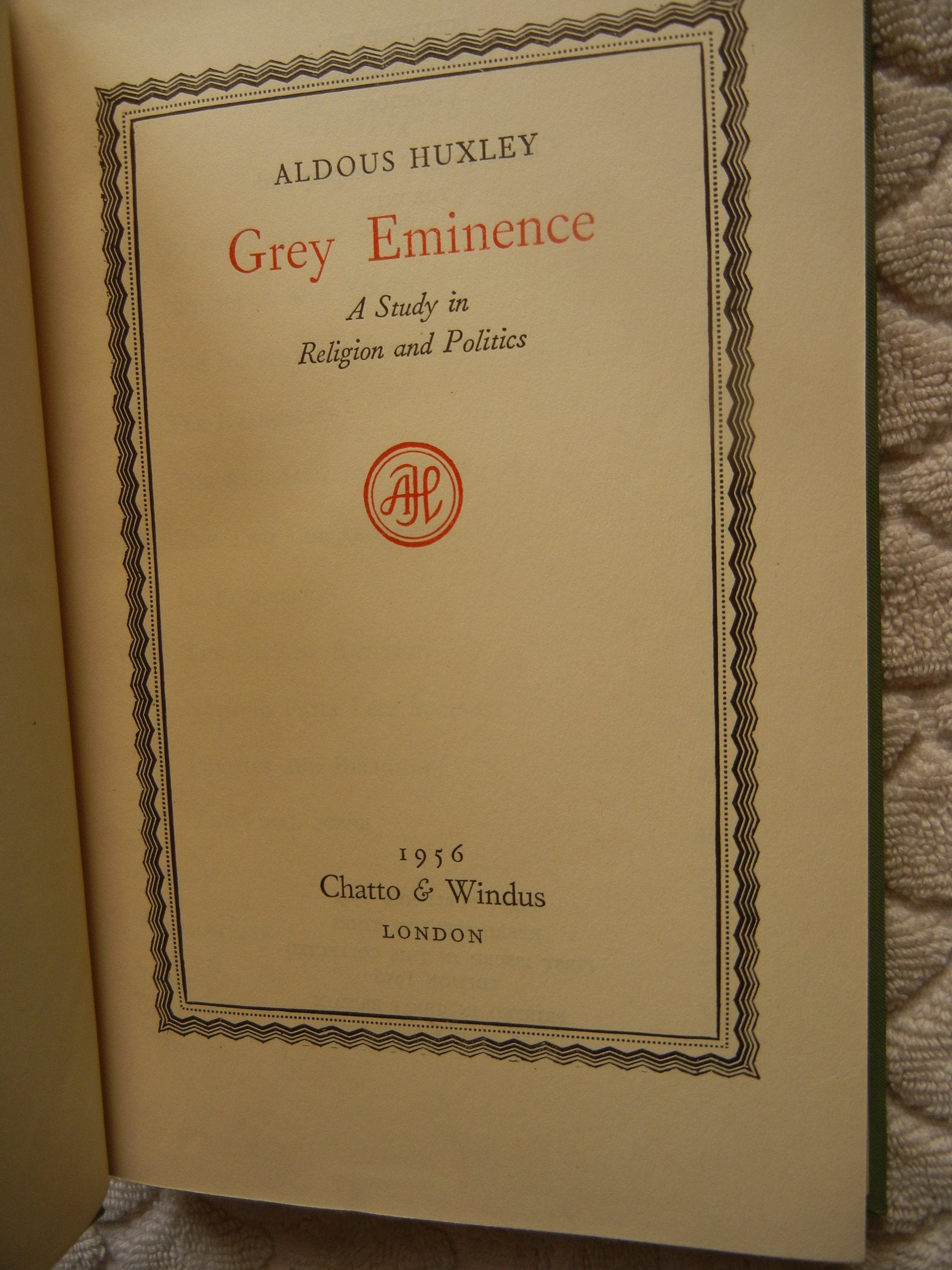 Grey Eminence: A Study in Religion and Politics