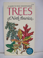 TREES OF NORTH AMERICA - A GUIDE TO FIELD IDENTIFICATION used book depot
