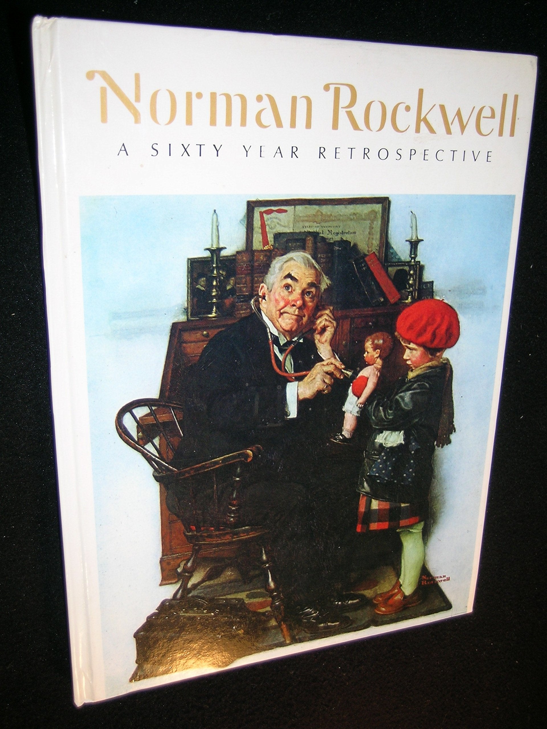 Norman Rockwell, a sixty year retrospective: Catalogue of an exhibition used book depot