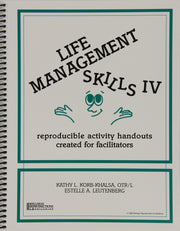 Life Management Skills IV: Reproducible Activity Handouts Created for Facilitators used book depot