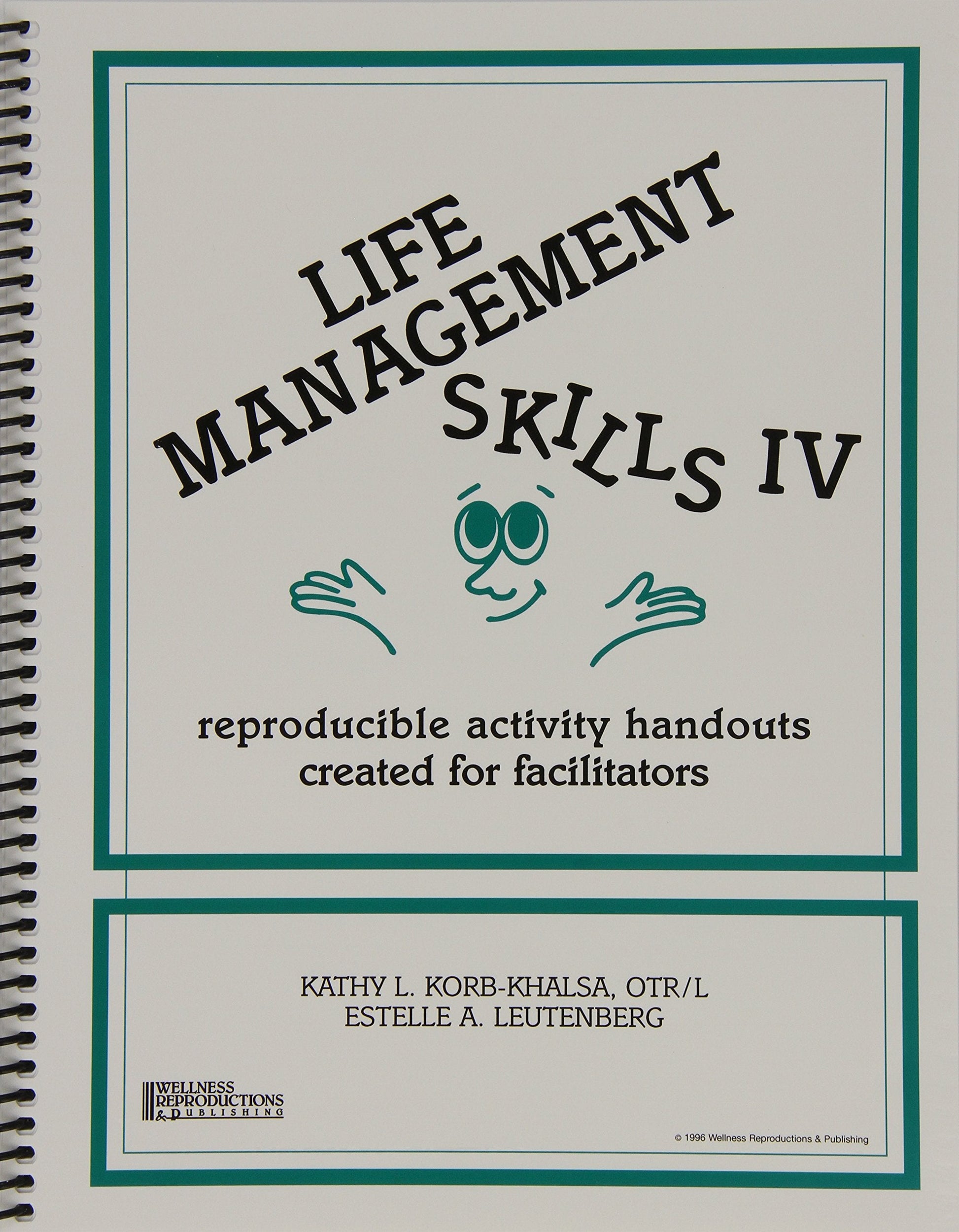 Life Management Skills IV: Reproducible Activity Handouts Created for Facilitators used book depot