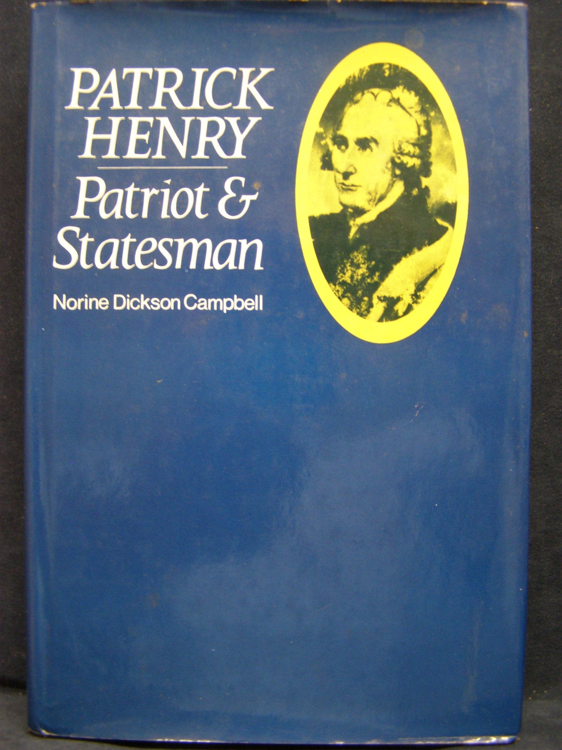 Patrick Henry: Patriot and Statesman used book depot