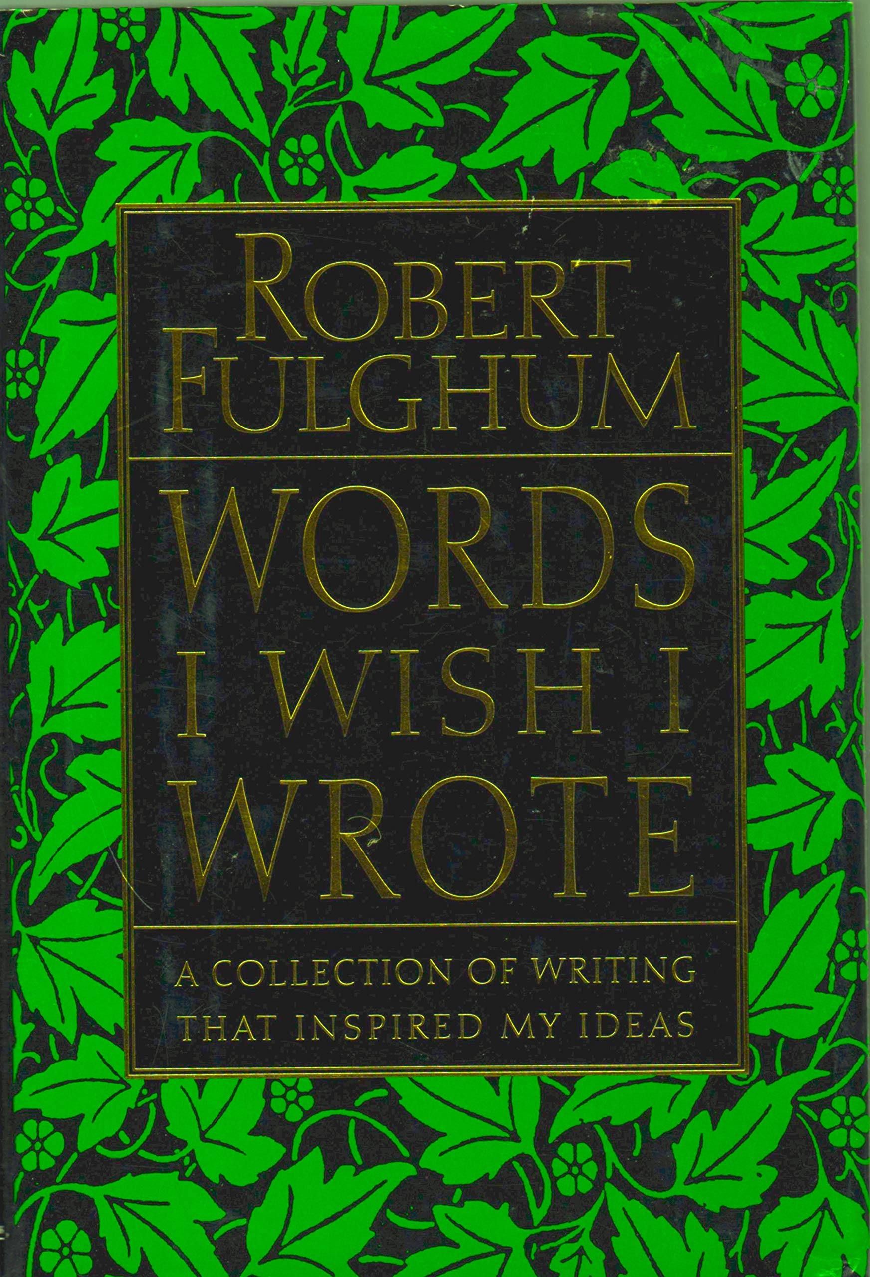 Words I Wish I Wrote: A Collection of Writing That Inspired My Ideas used book depot