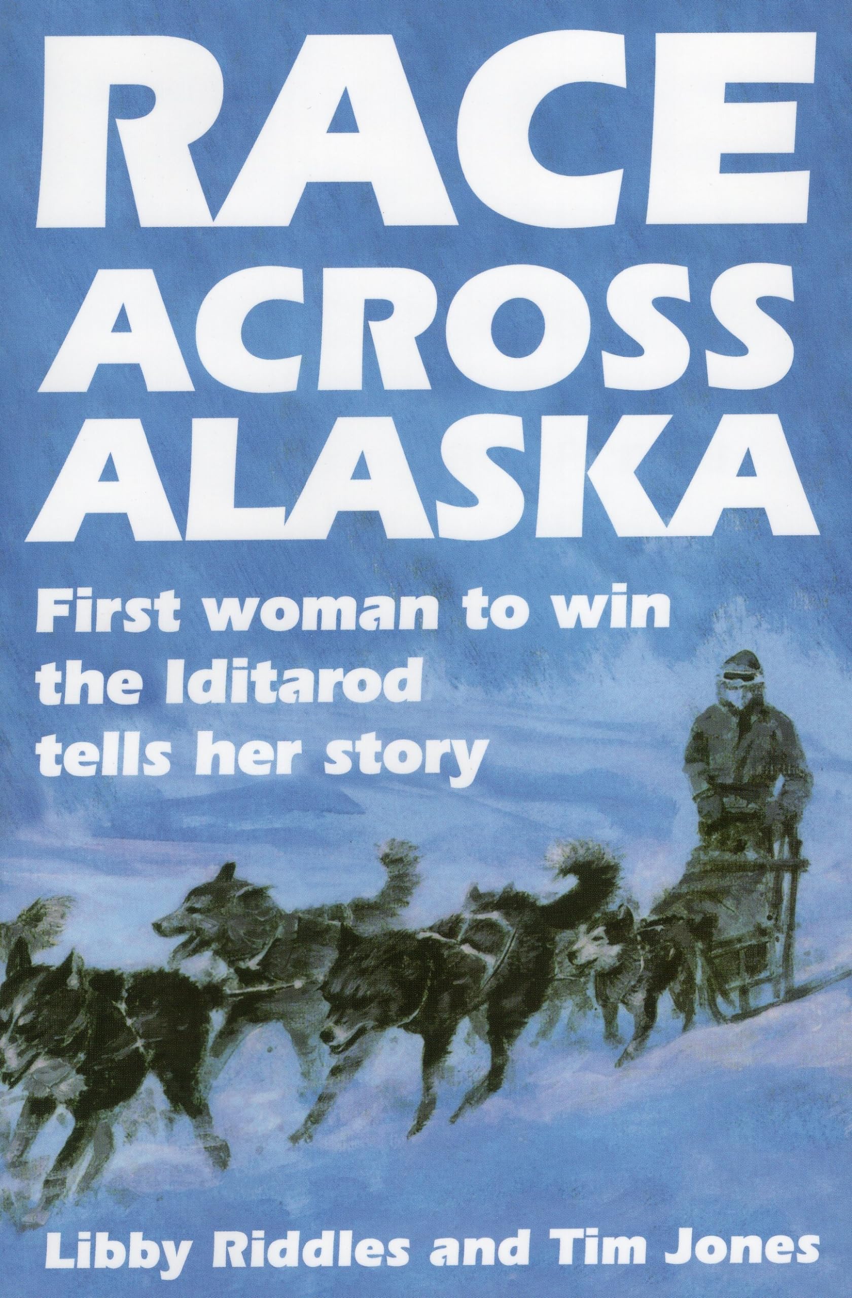 Race Across Alaska: First Woman to Win the Iditarod Tells Her Story used book depot