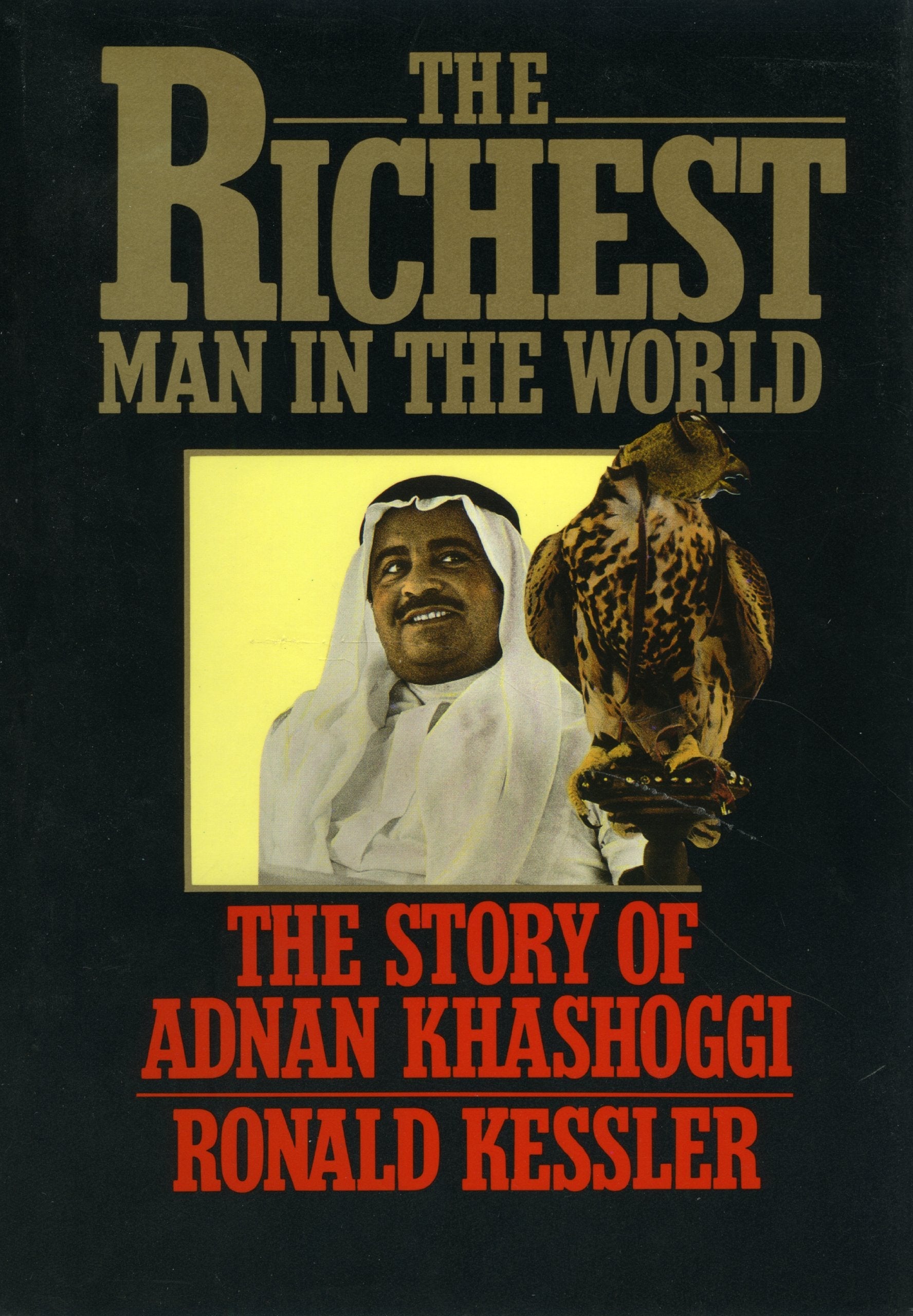 The Richest Man in the World: The Story of Adnan Khashoggi used book depot