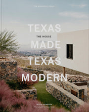 Texas Made/Texas Modern: The House and the Land used book depot