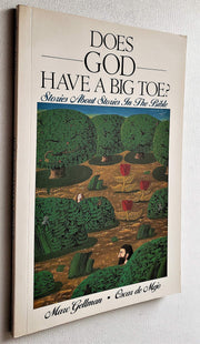 Does God Have a Big Toe?: Stories About Stories in the Bible used book depot