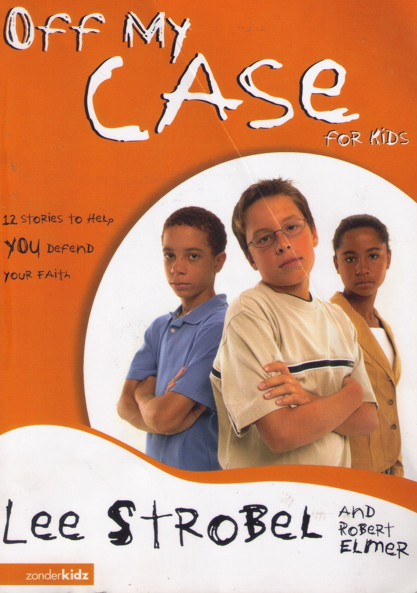 Off My Case for Kids: 12 Stories to Help You Defend Your Faith (Case for... Series for Kids) used book depot