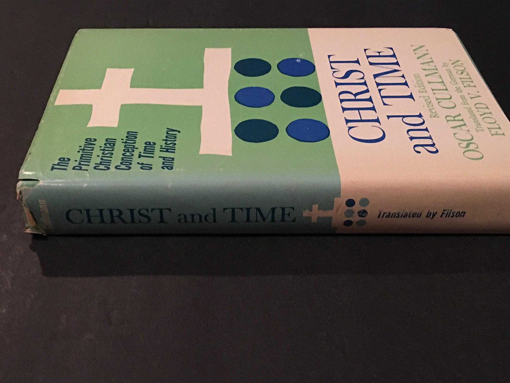 Christ and Time: The Primitive Christian Conception of Time used book depot