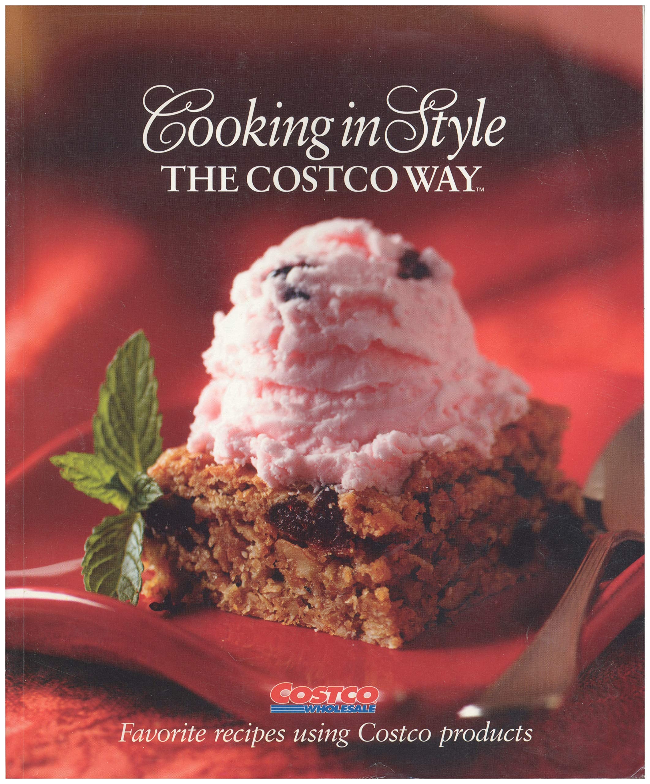 Cooking in Style the Costco Way: Favorite Recipes Using Costco Products used book depot