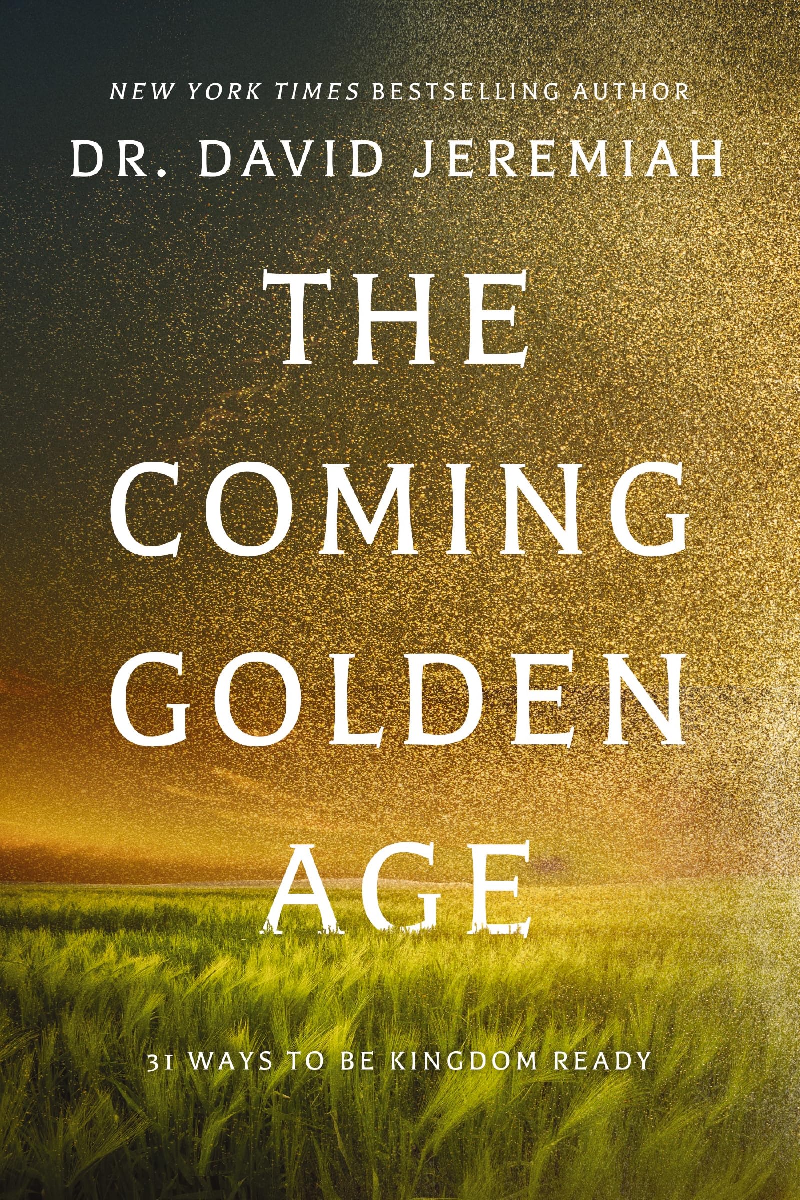 The Coming Golden Age: 31 Ways to be Kingdom Ready used book depot
