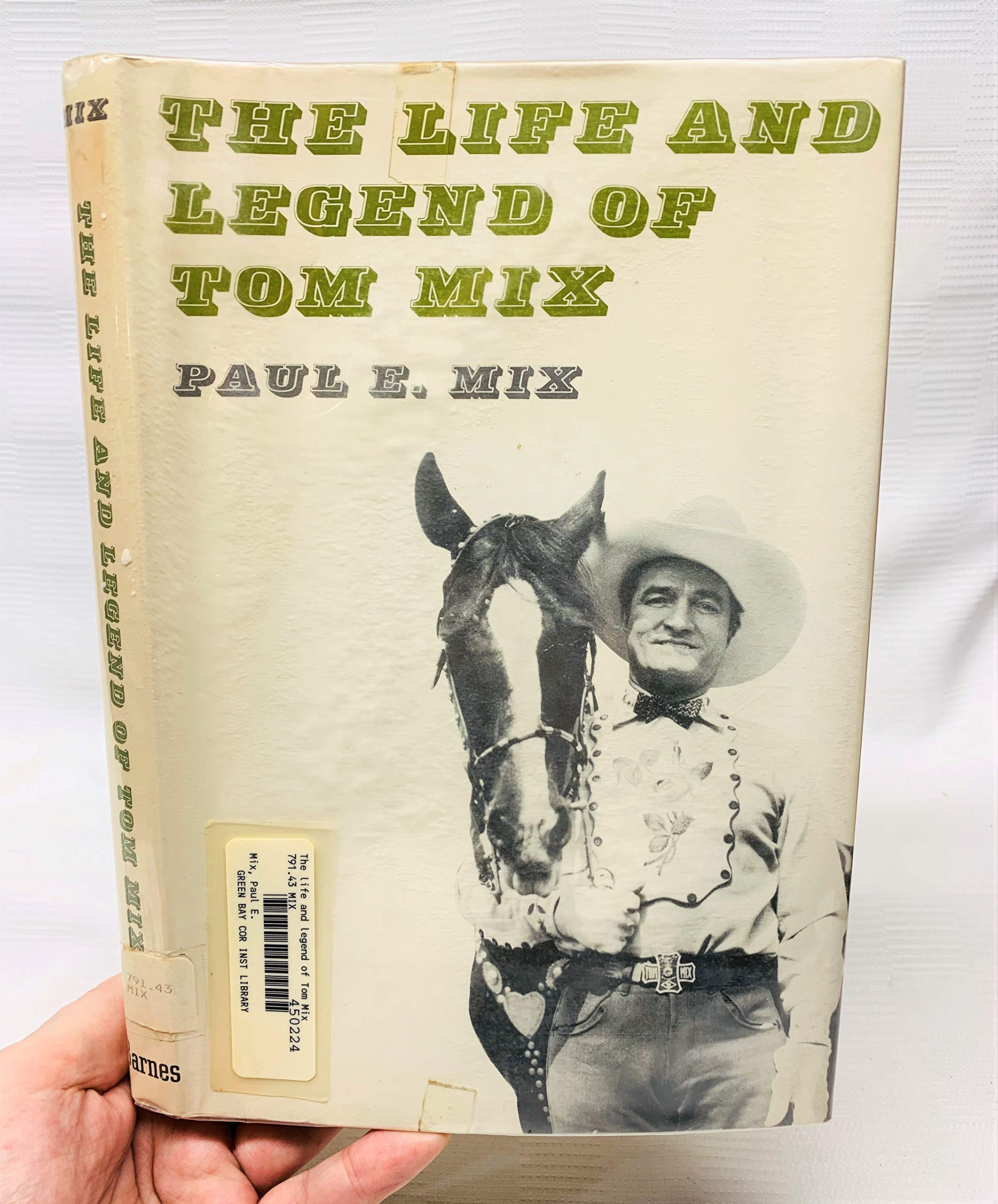 The Life and Legend of Tom Mix used book depot