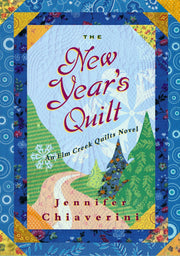 The New Year's Quilt (Elm Creek Quilts Series #11) used book depot