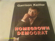 Homegrown Democrat: A Few Plain Thoughts from the Heart of America used book depot
