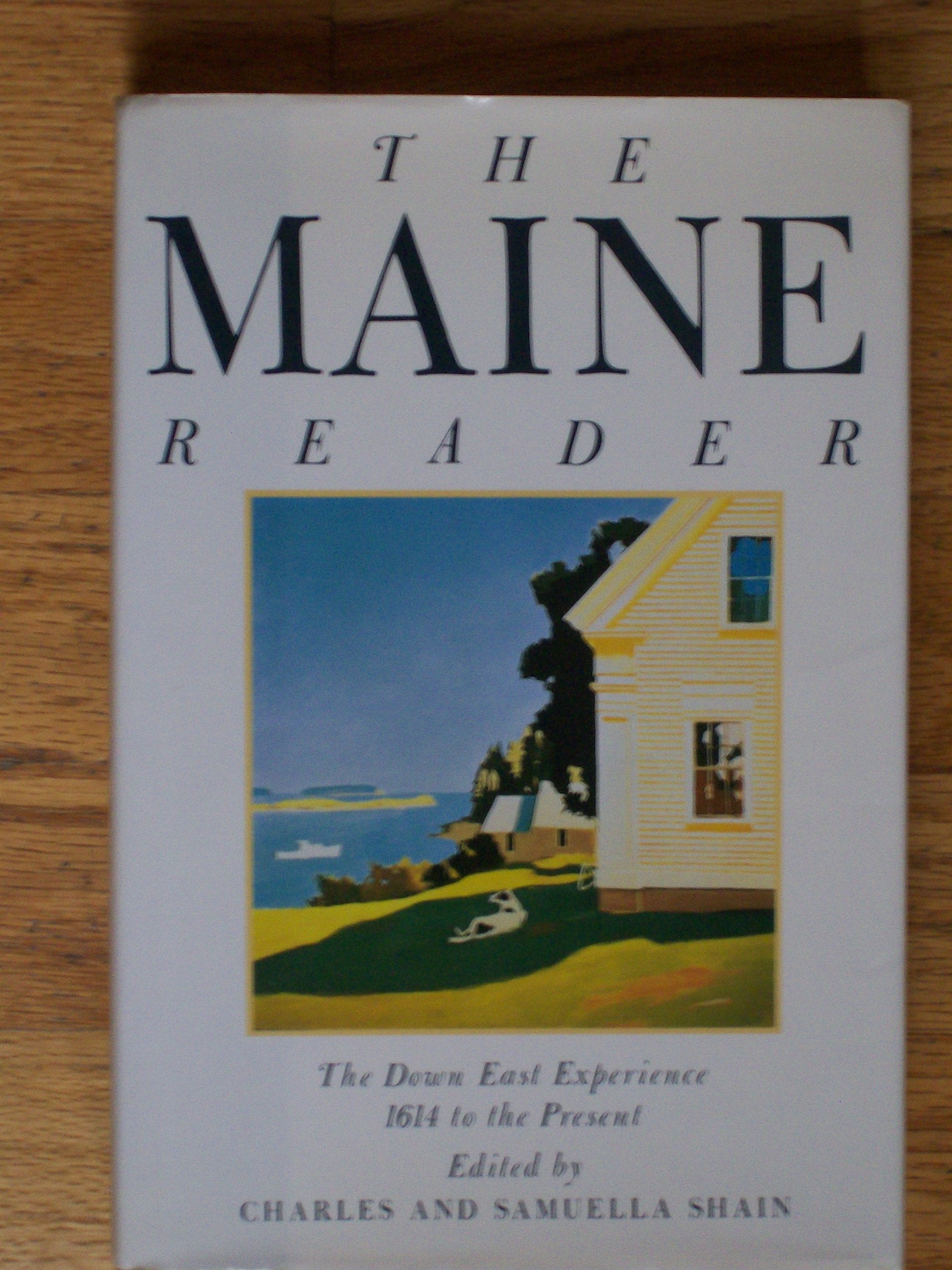 The Maine Reader: The Down East Experience, 1614 to the Present